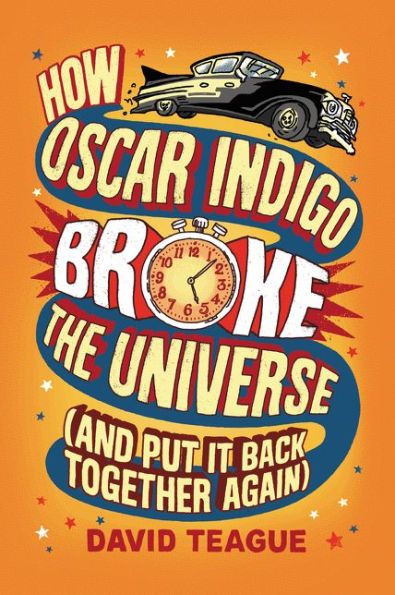 How Oscar Indigo Broke the Universe (And Put It Back Together Again)