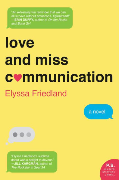 Love and Miss Communication: A Novel