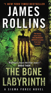 Title: The Bone Labyrinth (Sigma Force Series), Author: James Rollins