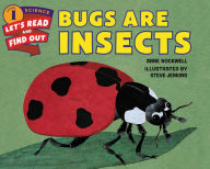 Title: Bugs Are Insects, Author: Anne Rockwell