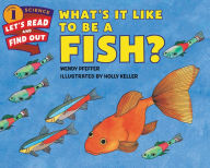 Title: What's It Like to Be a Fish?, Author: Wendy Pfeffer