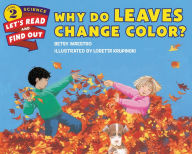 Title: Why Do Leaves Change Color?, Author: Betsy Maestro