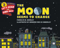 Title: The Moon Seems to Change, Author: Franklyn M. Branley