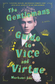 Title: The Gentleman's Guide to Vice and Virtue (Montague Siblings Series #1), Author: Mackenzi Lee