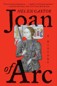 Title: Joan of Arc: A History, Author: Helen  Castor