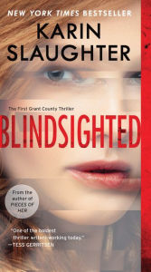 Title: Blindsighted (Grant County Series #1), Author: Karin Slaughter