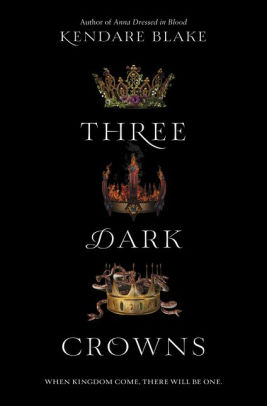 Three Dark Crowns (Three Dark Crowns Series #1)