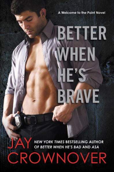 Better When He's Brave (Welcome to the Point Series #3)