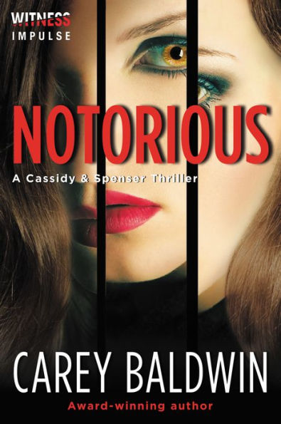 Notorious (Cassidy & Spenser Thriller #3)