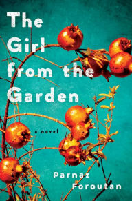 Title: The Girl from the Garden, Author: Parnaz Foroutan