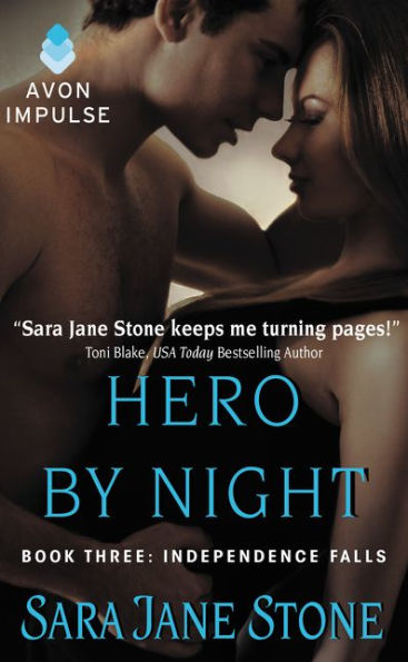 Hero By Night: Book Three: Independence Falls