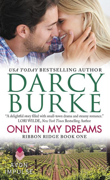 Only In My Dreams (Ribbon Ridge Series #1)