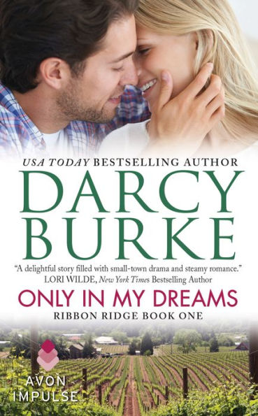 Only In My Dreams (Ribbon Ridge Series #1)