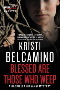 Blessed are Those Who Weep (Gabriella Giovanni Series #3)