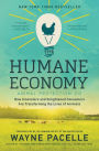 The Humane Economy: How Innovators and Enlightened Consumers Are Transforming the Lives of Animals