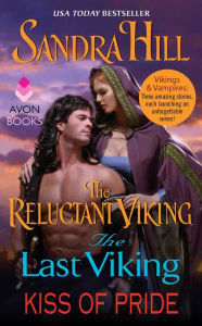Title: Vikings and Vampires: The Reluctant Viking, The Last Viking and Kiss of Pride, Author: Sandra Hill