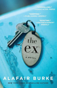 Title: The Ex, Author: Alafair Burke