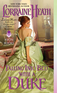 Falling Into Bed with a Duke: A Hellions of Havisham Novel