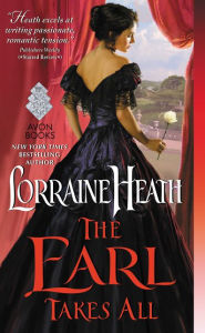 Title: The Earl Takes All, Author: Lorraine Heath
