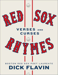Title: Red Sox Rhymes: Verses and Curses, Author: Dick Flavin