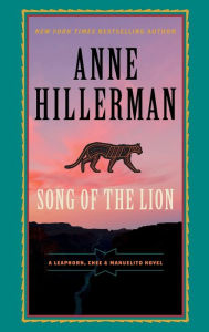 Title: Song of the Lion (Leaphorn, Chee and Manuelito Series #3), Author: Anne Hillerman