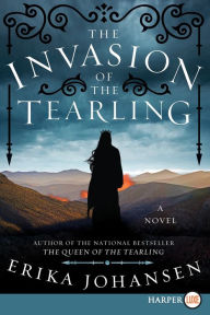 Title: The Invasion of the Tearling, Author: Erika Johansen