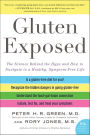 Gluten Exposed: The Science Behind the Hype and How to Navigate to a Healthy, Symptom-Free Life