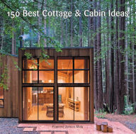 Title: 150 Best Cottage and Cabin Ideas, Author: Francesc Zamora