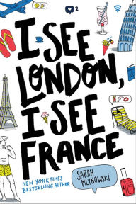 Title: I See London, I See France, Author: Sarah Mlynowski