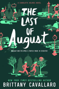 Title: The Last of August, Author: Brittany Cavallaro