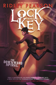 Title: Lock and Key: The Downward Spiral, Author: Ridley Pearson