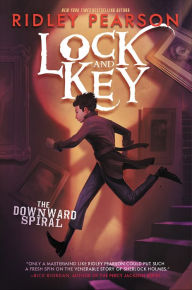 Title: Lock and Key: The Downward Spiral, Author: Ridley Pearson
