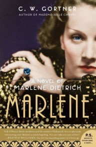 Title: Marlene: A Novel, Author: C. W. Gortner
