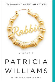 Title: Rabbit: The Autobiography of Ms. Pat, Author: Patricia Williams
