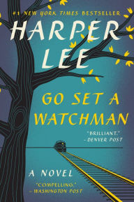 Title: Go Set a Watchman, Author: Harper Lee