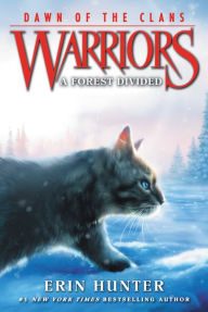 Title: A Forest Divided (Warriors: Dawn of the Clans Series #5), Author: Erin Hunter