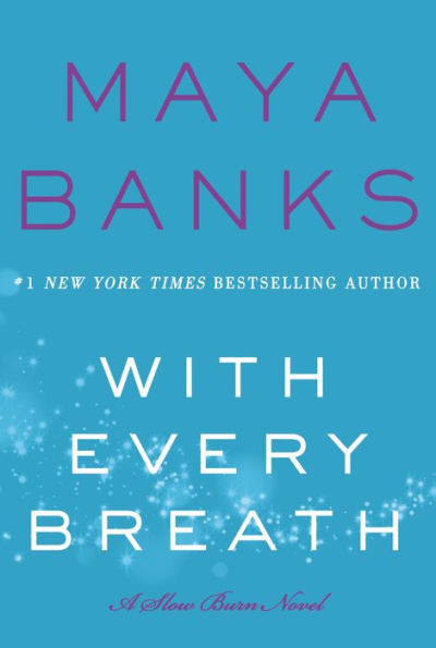 With Every Breath (Slow Burn Series #4)