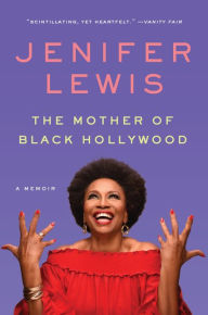 Title: The Mother of Black Hollywood, Author: Jenifer Lewis