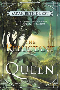 Title: The Reluctant Queen (Queens of Renthia Series #2), Author: Sarah Beth Durst