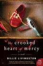 The Crooked Heart of Mercy: A Novel