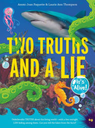 Title: Two Truths and a Lie: It's Alive!, Author: Ammi-Joan Paquette
