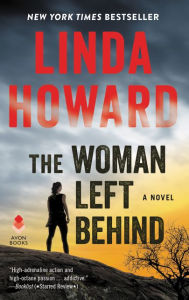 Title: The Woman Left Behind, Author: Linda Howard