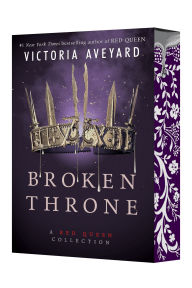 Title: Broken Throne: A Red Queen Collection, Author: Victoria Aveyard