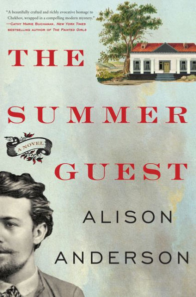 The Summer Guest: A Novel of Chekhov