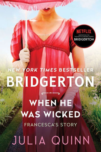 When He Was Wicked (Bridgerton Series #6) (With 2nd Epilogue)