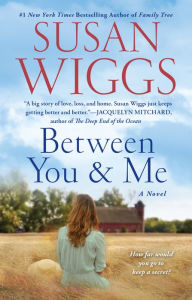 English books free download in pdf format Between You and Me: A Novel in English by Susan Wiggs