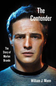 The best audio books free download The Contender: The Story of Marlon Brando  English version by William J. Mann 9780062427649