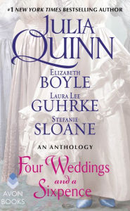 Title: Four Weddings and a Sixpence: An Anthology, Author: Julia Quinn