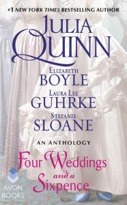 Title: Four Weddings and a Sixpence: An Anthology, Author: Julia Quinn