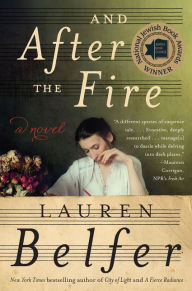 Title: And After the Fire, Author: Lauren  Belfer